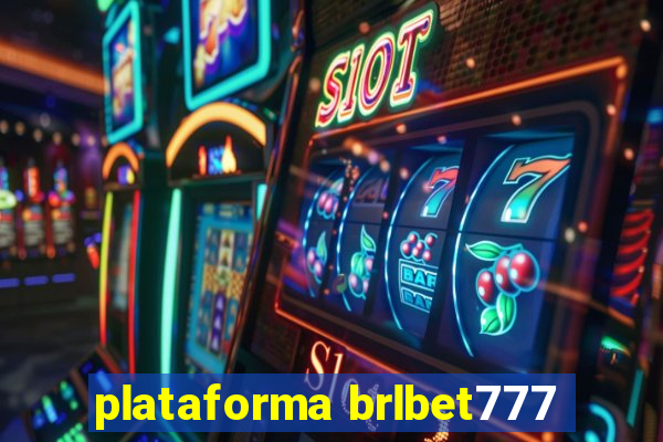 plataforma brlbet777